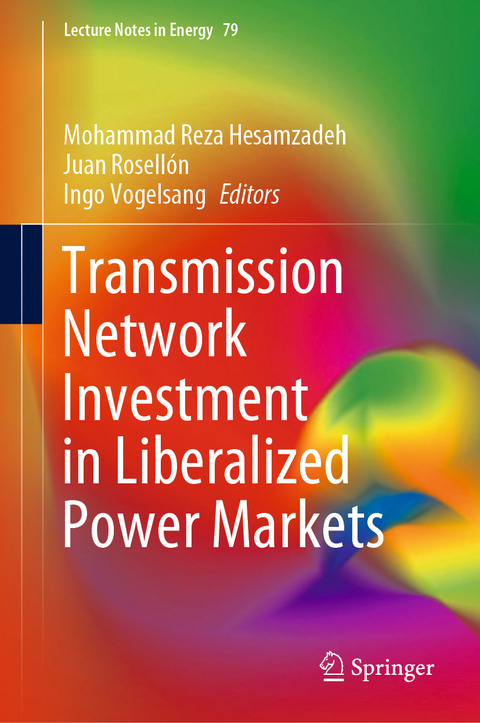 Transmission Network Investment in Liberalized Power Markets - 