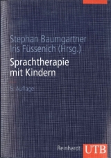 Sprachtherapie mit Kindern - Baumgartner, Stephan; Füssenich, Iris