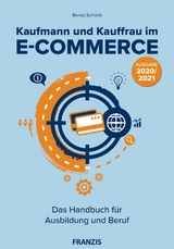 Kaufmann und Kauffrau im E-Commerce - 2020 - Bernd Schmitt