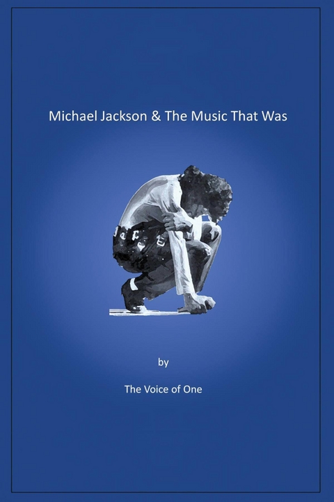 Michael Jackson & The Music That Was -  The Voice of One