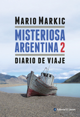 Misteriosa Argentina 2 - Mario Markic