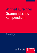 Grammatisches Kompendium - Wilfried Kürschner