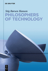 Philosophers of Technology -  Stig Børsen Hansen