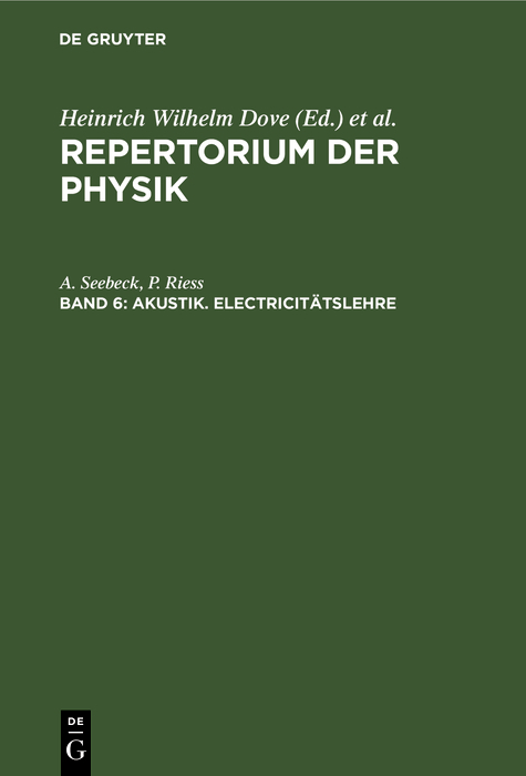 Akustik. Electricitätslehre - A. Seebeck, P. Riess