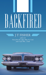 Backfired - J T Fisher