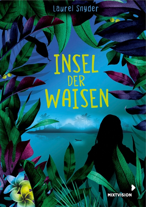 Insel der Waisen -  Laurel Snyder