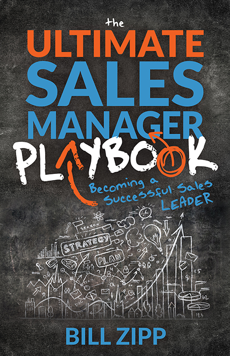 Ultimate Sales Manager Playbook -  Bill Zipp