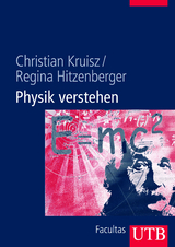 Physik verstehen - Christian Kruisz, Regina Hitzenberger