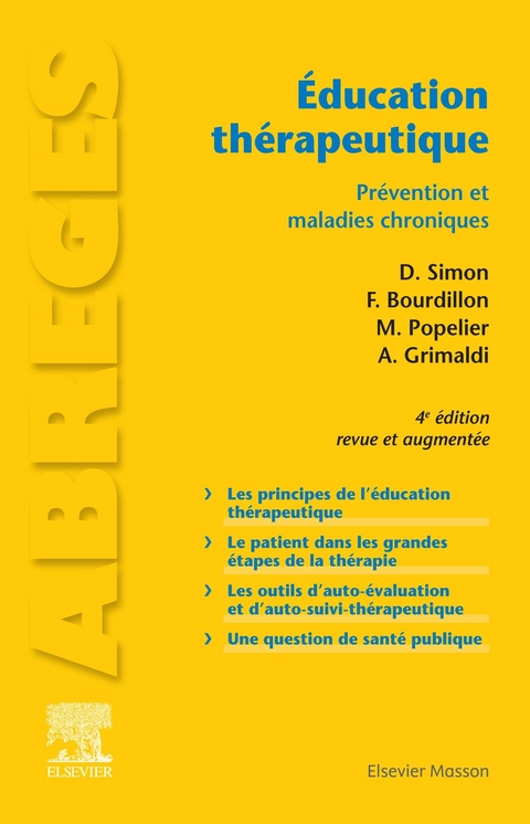 Éducation thérapeutique -  Dominique Simon,  Pierre-Yves Traynard,  François Bourdillon,  Rémi Gagnayre,  André Grimaldi