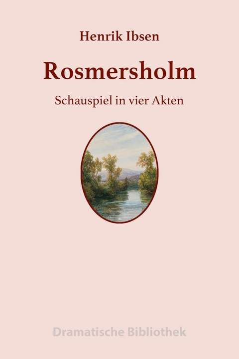 Rosmersholm - Henrik Ibsen