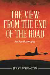 The View from the End of the Road - Jerry Wheaton