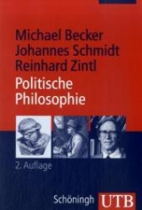 Politische Philosophie - Michael Becker, Johannes Schmidt, Reinhard Zintl