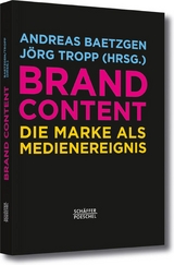 Brand Content -  Andreas Baetzgen,  Jörg Tropp