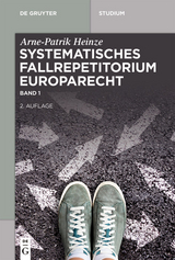 Systematisches Fallrepetitorium Europarecht -  Arne-Patrik Heinze