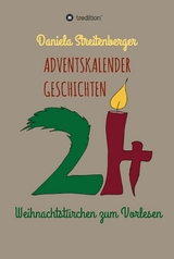 Adventskalendergeschichten - Daniela Streitenberger