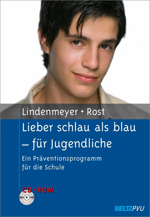 Lieber schlau als blau - für Jugendliche -  Johannes Lindenmeyer,  Simone Rost