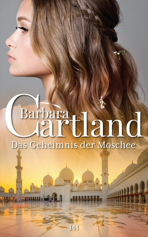 Das Geheimnis der Moschee -  Barbara Cartland