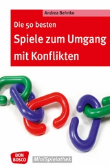 Die 50 besten Spiele zum Umgang mit Konflikten - eBook - Andrea Behnke