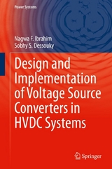 Design and Implementation of Voltage Source Converters in HVDC Systems - Nagwa F. Ibrahim, Sobhy S. Dessouky