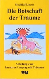 Die Botschaft der Träume - Siegfried Lorenz