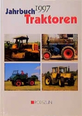 Jahrbuch Traktoren 1997 - Bach, Michael; Kunze, Fritz Robert; Bischof, Achim; Heppe, Rudi; Heitmann, Günter; Fleck, Michael; Brettnacher, Michael; Karte, Albert