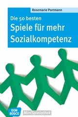 Die 50 besten Spiele für mehr Sozialkompetenz - eBook - Rosemarie Portmann