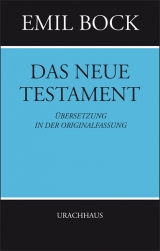 Das neue Testament - Emil Bock