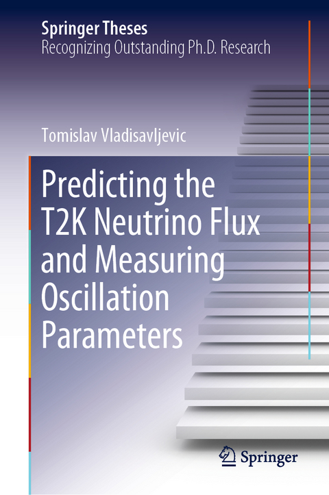 Predicting the T2K Neutrino Flux and Measuring Oscillation Parameters - Tomislav Vladisavljevic