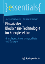 Einsatz der Blockchain-Technologie im Energiesektor - Alexander Goudz, Melisa Jasarevic