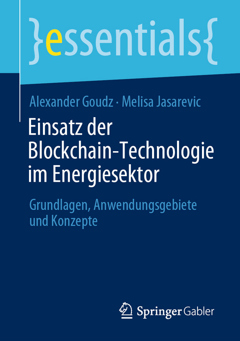 Einsatz der Blockchain-Technologie im Energiesektor - Alexander Goudz, Melisa Jasarevic