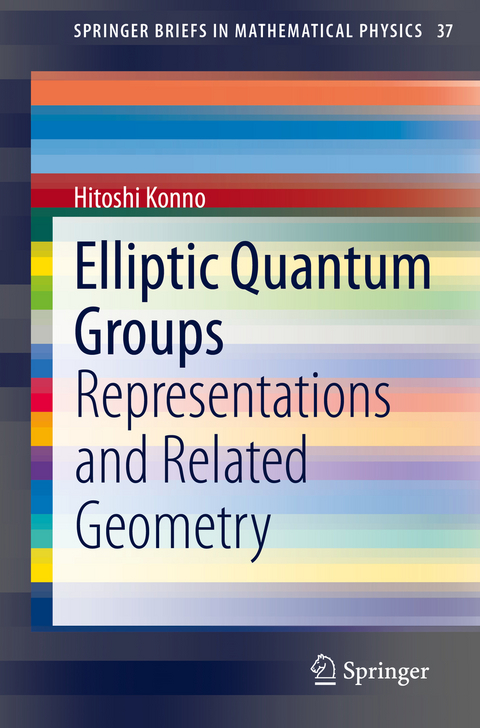 Elliptic Quantum Groups -  Hitoshi Konno