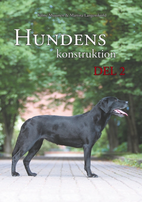 Hundens konstruktion, del 2 -  Salme Mujunen