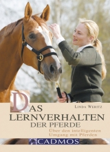 Das Lernverhalten der Pferde - Linda Weritz