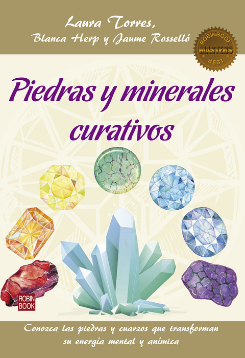 Piedras y minerales curativos - Laura Torres, Blanca Herp, Jaume Rosselló