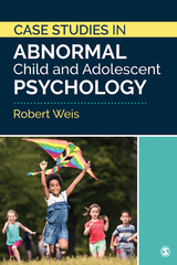 Case Studies in Abnormal Child and Adolescent Psychology -  Robert Weis