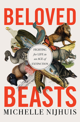 Beloved Beasts -  Michelle Nijhuis