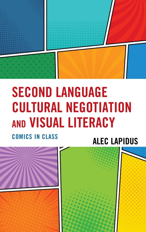 Second Language Cultural Negotiation and Visual Literacy -  Alec Lapidus