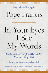 In Your Eyes I See My Words -  Pope Francis