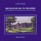Mecklenburg in Bildern - Georg Ch Lisch