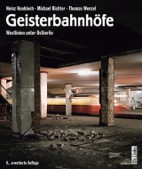 Geisterbahnhöfe - Götz Thomas Wenzel, Michael Richter, Heinz Knobloch