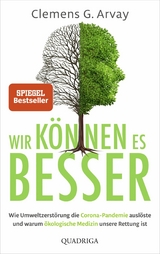 Wir können es besser -  Clemens G. Arvay