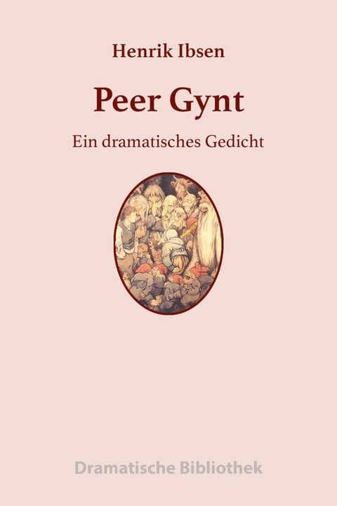 Peer Gynt - Henrik Ibsen