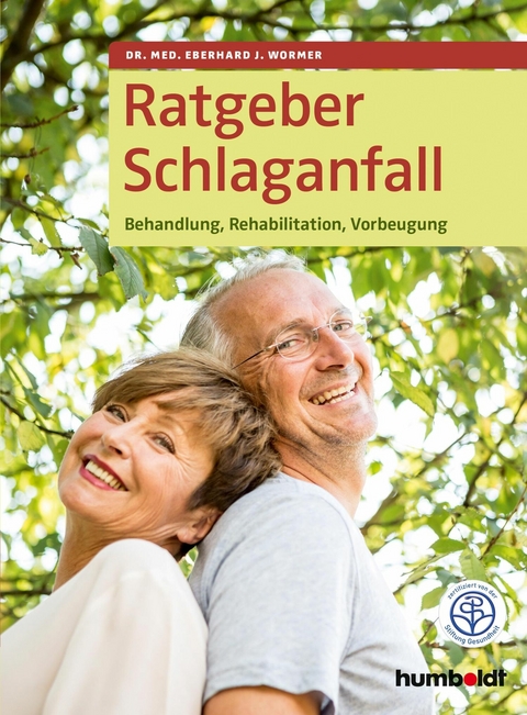 Ratgeber Schlaganfall -  Dr. Eberhard J. Wormer