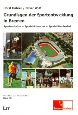 Grundlagen der Sportentwicklung in Bremen - 