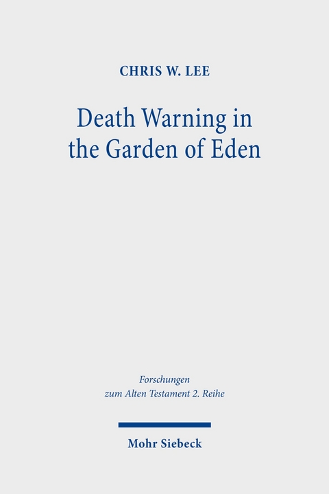 Death Warning in the Garden of Eden -  Chris W. Lee