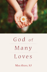 God of Many Loves - Max Oliva