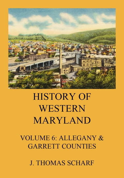 History of Western Maryland - J. Thomas Scharf