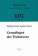 Grundlagen des Trainierens - Winfried Joch, Sandra Ückert