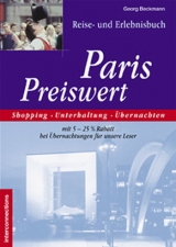 Paris Preiswert - Ein Reise- und Erlebnisbuch - Georg Beckmann