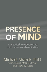 Presence Of Mind -  Alissa Mrazek,  Kaita Mrazek,  Michael Mrazek